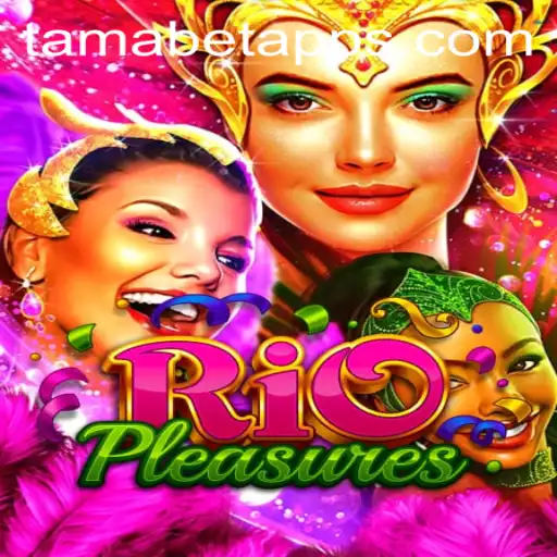 Discover the Exciting World of RioPleasures and the Intriguing Concept of Tamabet