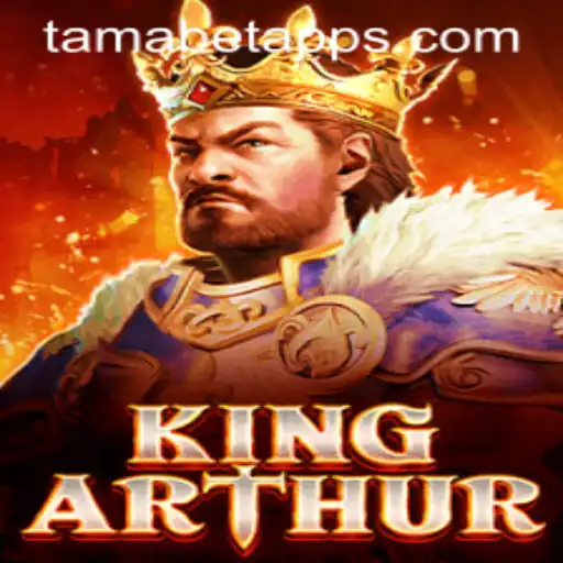 KingArthur: A Legendary Gaming Experience with Tamabet