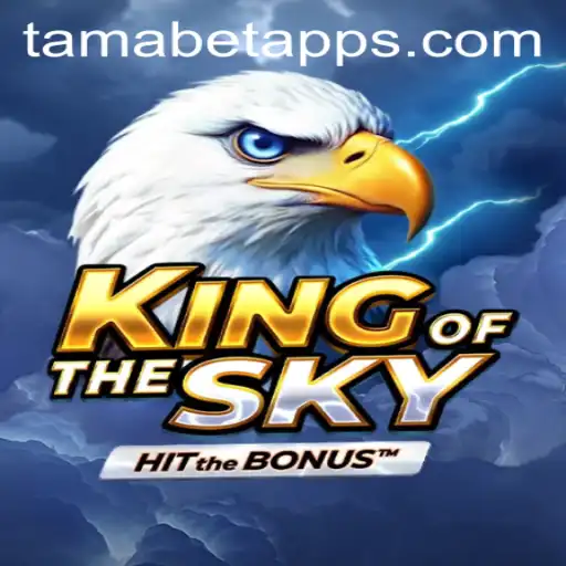 Experience the Thrill of 'KingOfTheSky' Featuring the Dynamic 'Tamabet'
