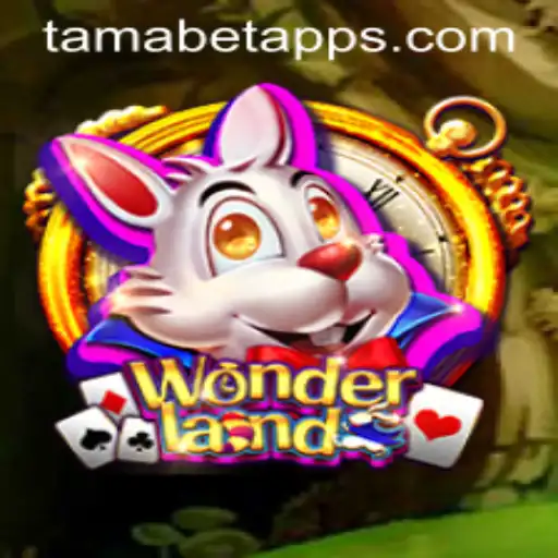 Exploring the Enchanting World of Wonderland and the Mysterious Tamabet