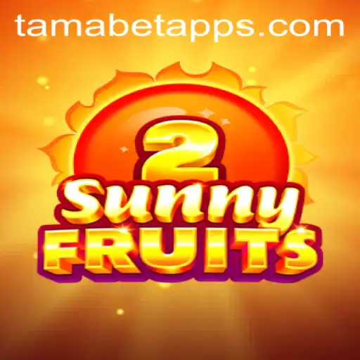 SunnyFruits2 - Exploring the Innovative Gameplay with Tamabet